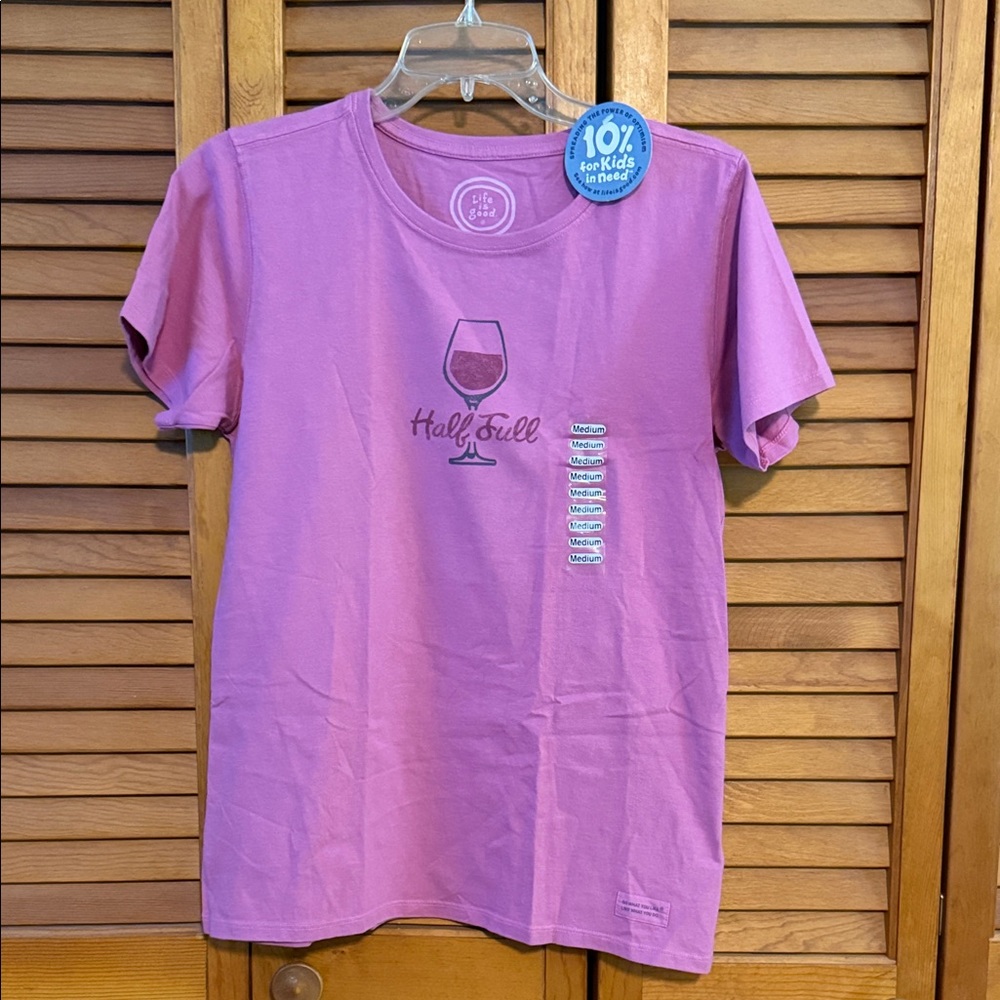 NWT Life is Good ‘Half Full’ wine glass crusher tee